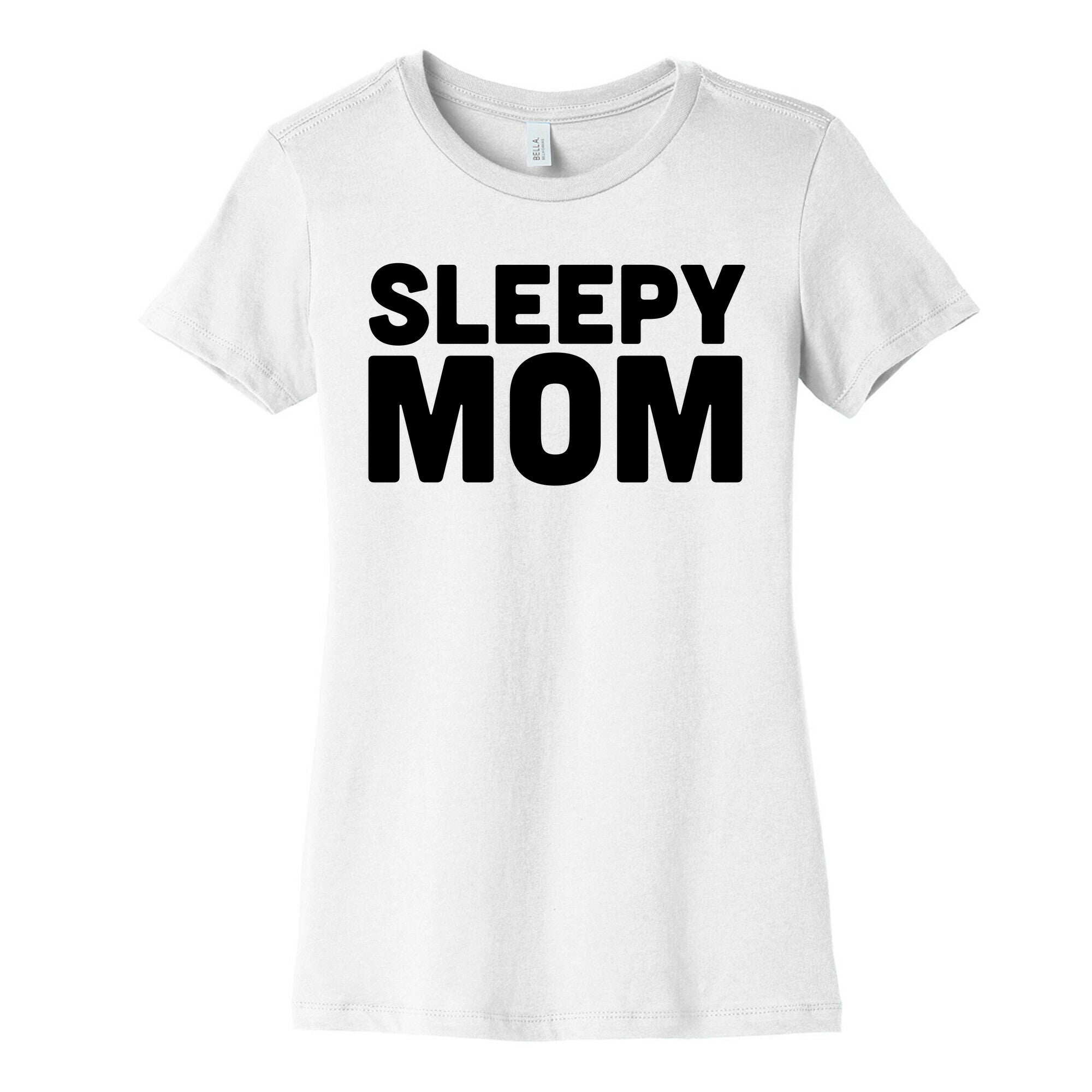 Sleepy Mom Women's Cotton Tee